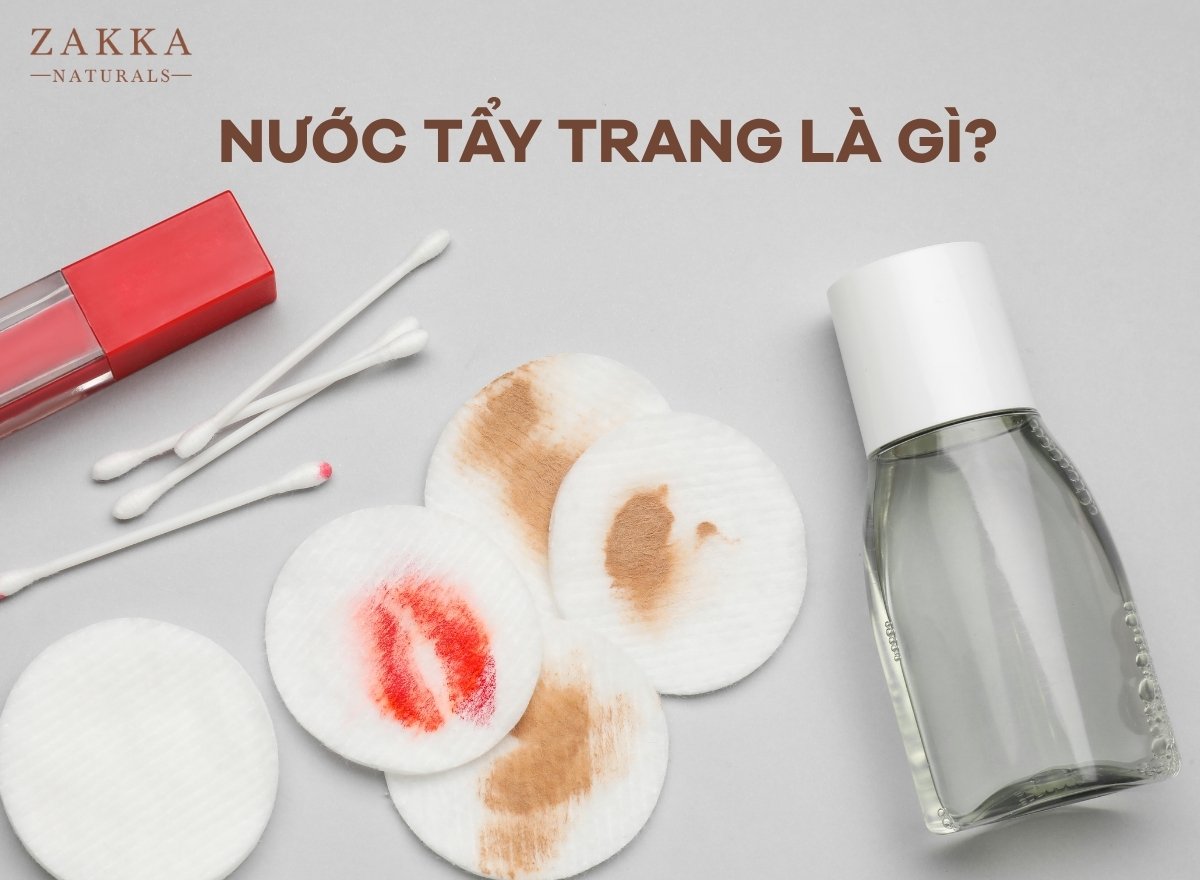 Tẩy trang là gì? Tìm hiểu về tác dụng của việc tẩy trang hàng ngày