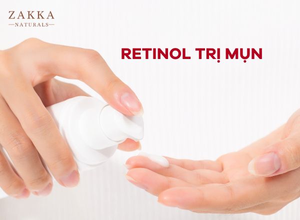 Acnetinol - Tinh chất Retinol dành cho da dầu, mụn của Zakka Naturals