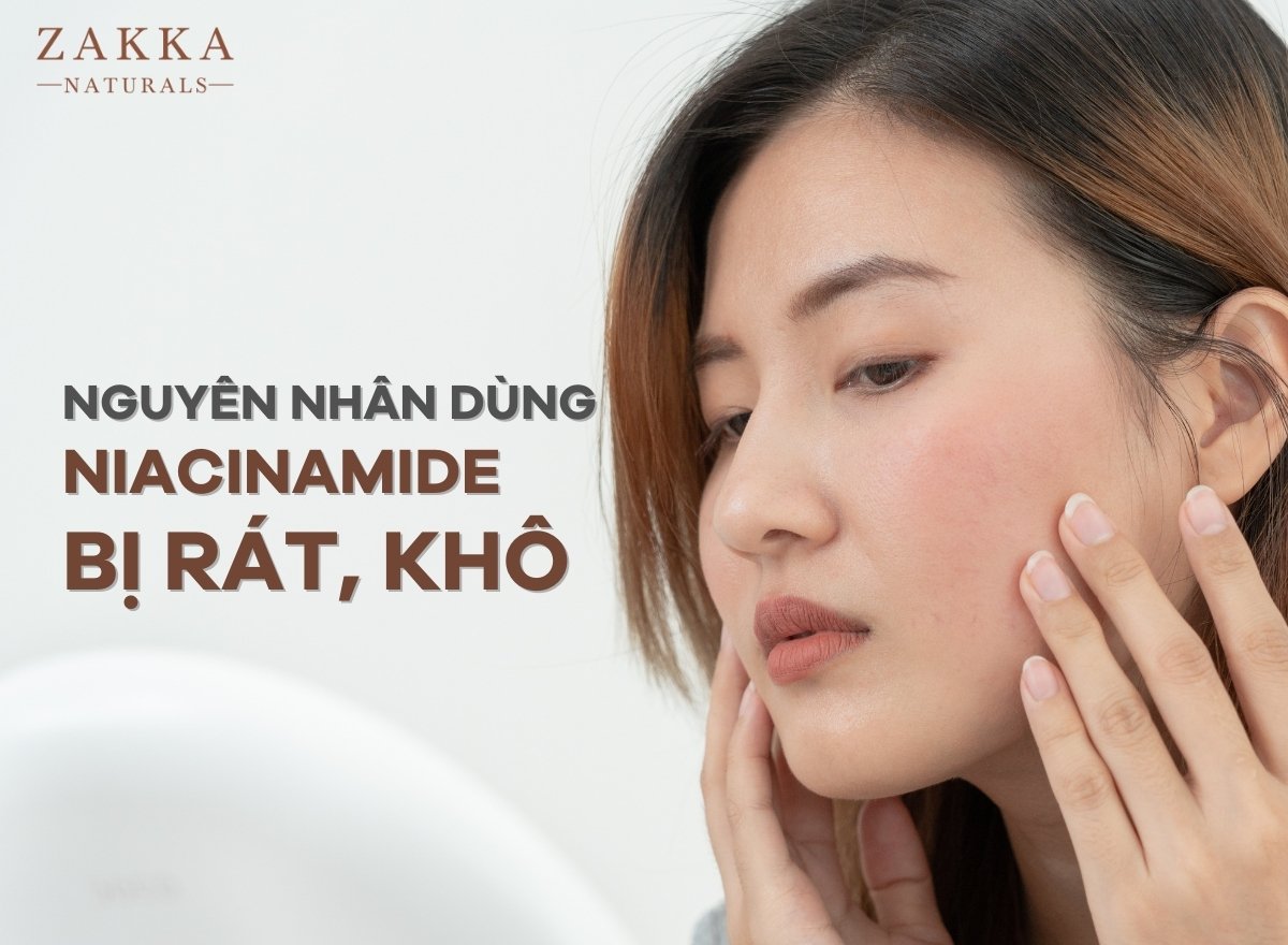 Dụng Niacinamide bị rát, khô da, châm chích phải làm sao