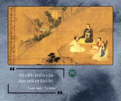 Kinh điển Nho học: hình thành, biến đổi và ảnh hưởng (kỳ 2)