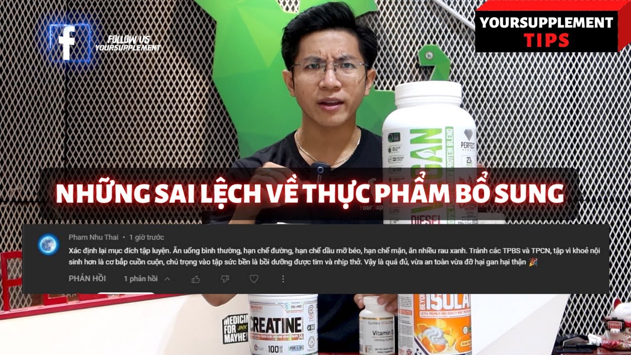 QUAN NIỆM SAI LẦM VỀ THỰC PHẨM BỔ SUNG - dùng TPBS lợi hay hại ??? Supplement Tips #