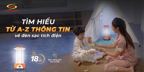 Đèn sạc tích điện: Tổng hợp A-Z những thông tin cần nắm rõ