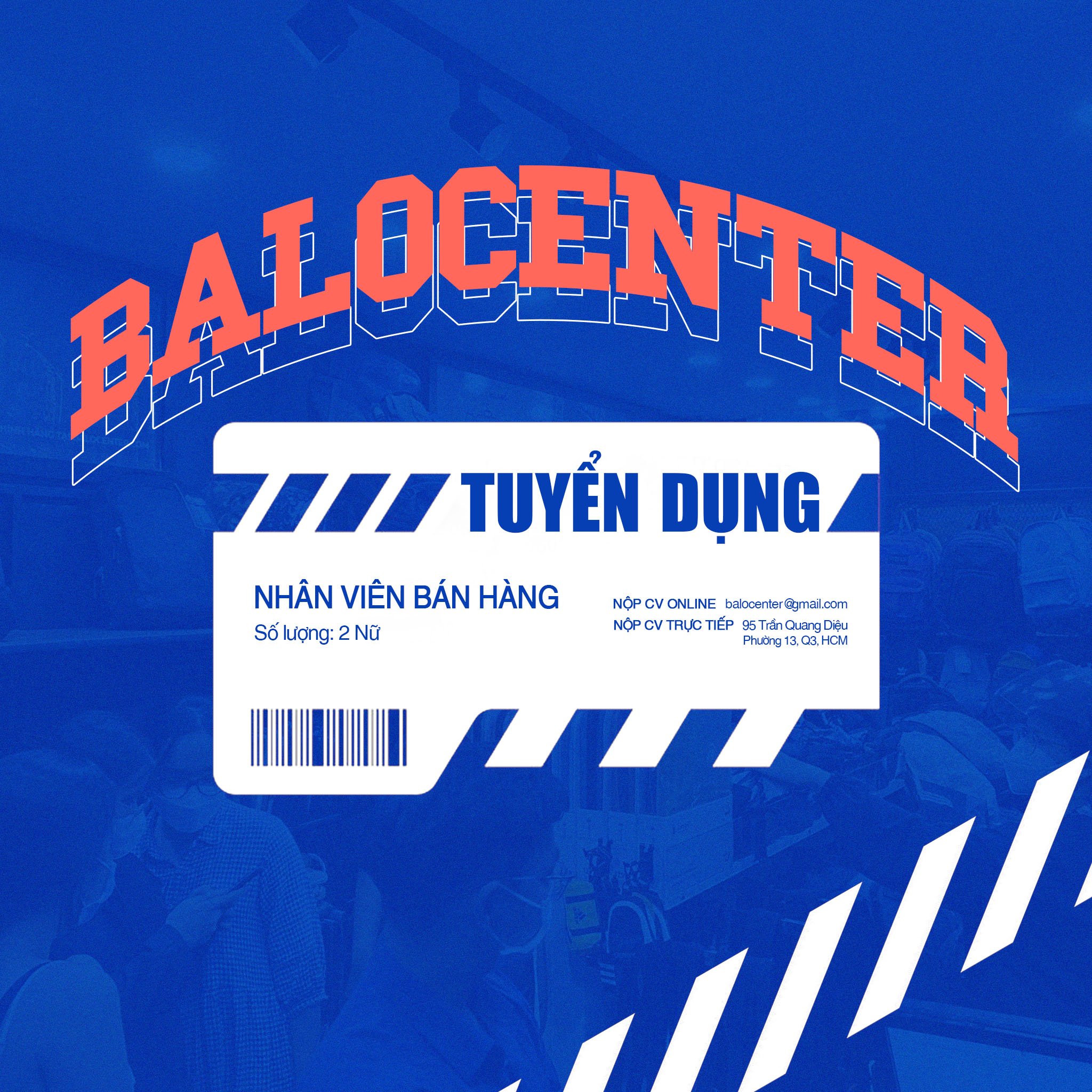 TUYỂN DỤNG NHÂN VIÊN CỬA HÀNG | BALOCENTER.COM