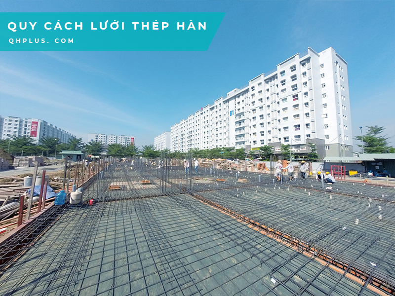 Quy cách và tiêu chuẩn lưới thép hàn