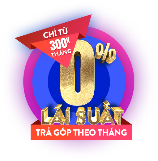 Trả góp theo tháng 0% lãi xuất