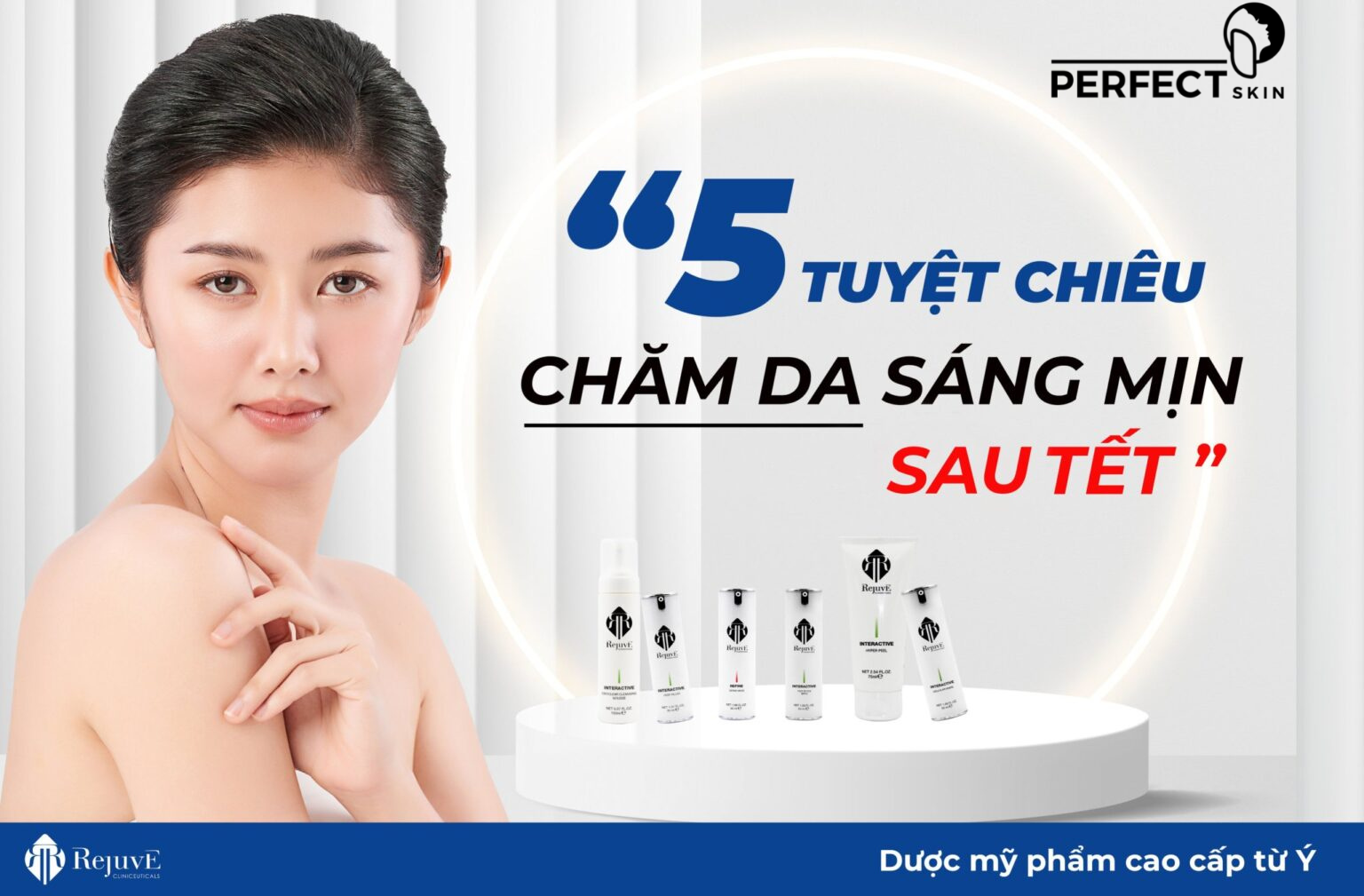 5 tuyệt chiêu chăm da sáng mịn sau Tết cùng các sản phẩm 