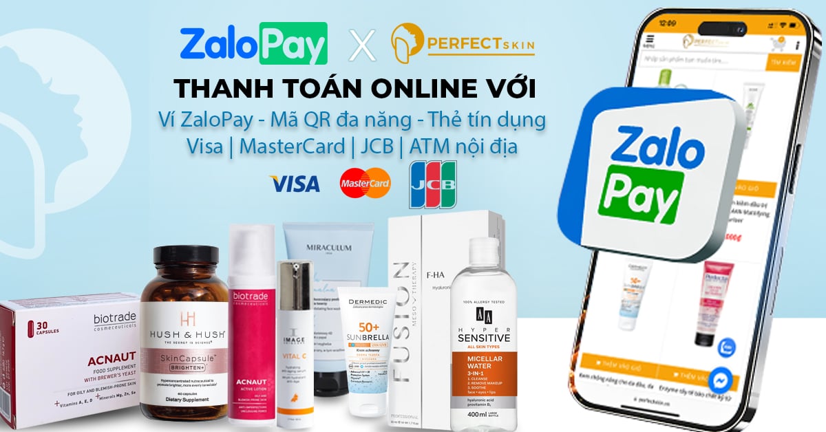 Thanh toán qua Ví ZaloPay, qua Thẻ Tín dụng Visa, MasterCard, JCB hoặc thanh toán online qua ATM nội địa đã có tại Perfect Skin R&D