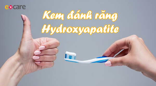 Kem đánh răng Hydroxyapatite