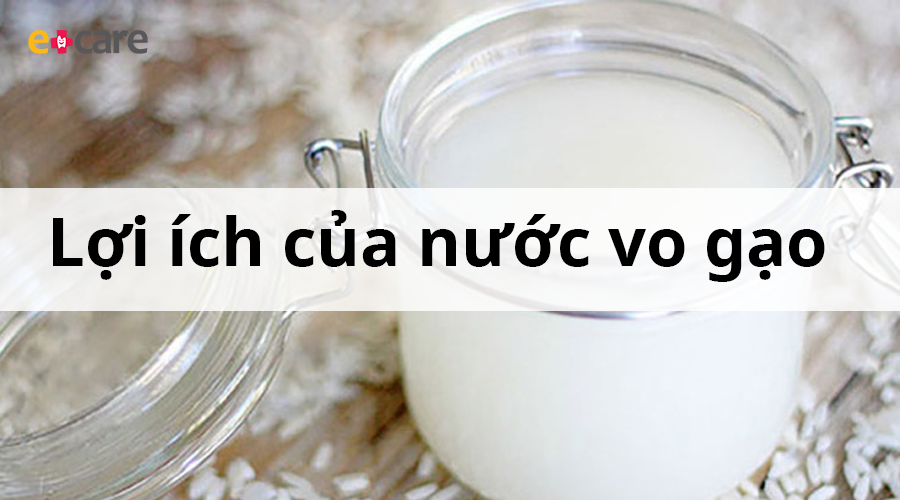 Lợi ích của nước vo gạo với làn da