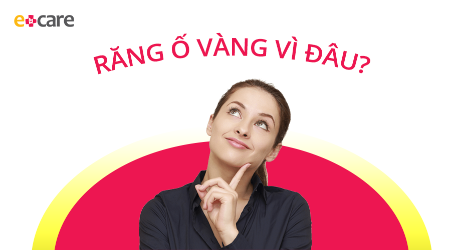 Răng bạn bị ố vàng chính vì những thói quen sau đây