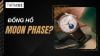 Moon phase là gì: Giải mã lịch trăng đồng hồ & Cách chỉnh