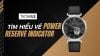Power Reserve Indicator là gì? Chỉ báo năng lượng đồng hồ cơ