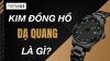 Kim đồng hồ dạ quang là gì? Phân biệt với đồng hồ phản quang