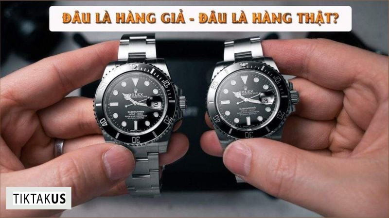 Phân biệt đồng hồ xách tay thật giả rất khó khăn, đòi hỏi kinh nghiệm và kiến thức chuyên môn sâu rộng về đồng hồ.