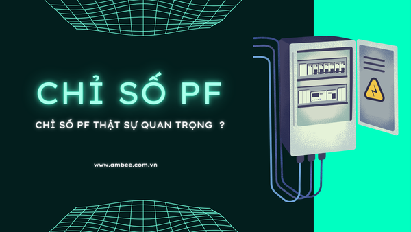 CHỈ SỐ PF CỦA ĐÈN LED THẬT SỰ QUAN TRỌNG