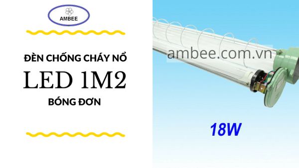 Lắp ráp Đèn chống cháy nổ 1m2