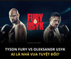 Tyson Fury vs Oleksandr Usyk ngày giờ và cách xem trực tiếp