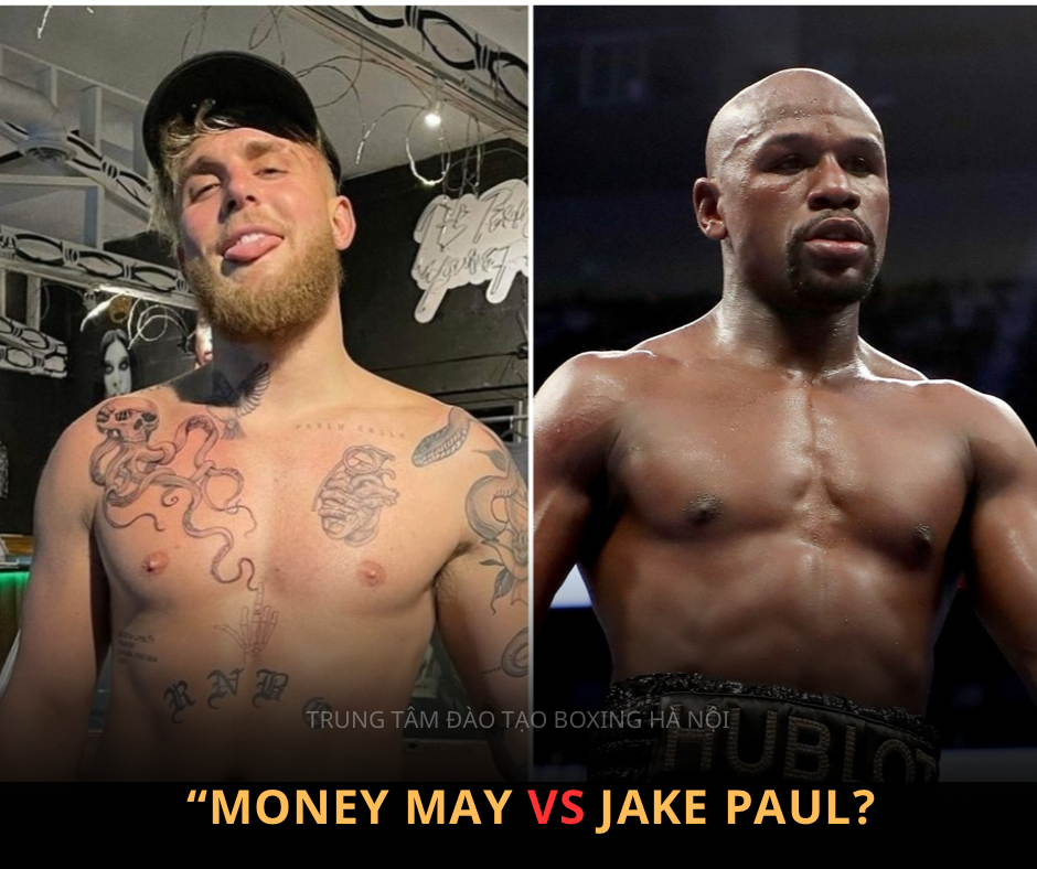 ĐẠI CHIẾN KIM TIỀN: MONEY MAY VS JAKE PAUL?