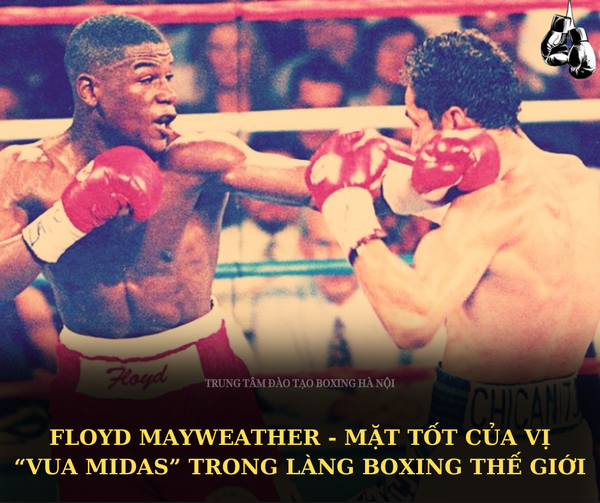 Floyd Mayweather: Mặt tốt của vị 