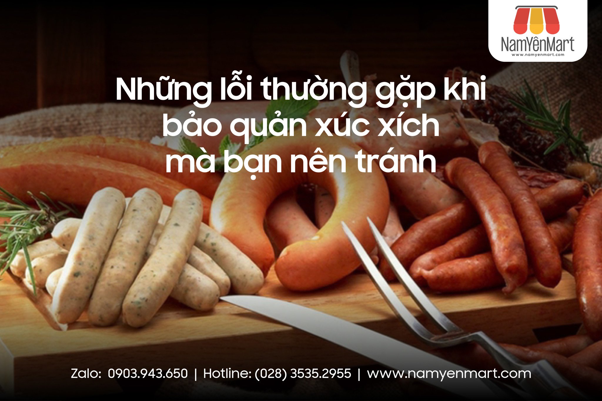 Những lỗi thường gặp khi bảo quản xúc xích mà bạn nên tránh