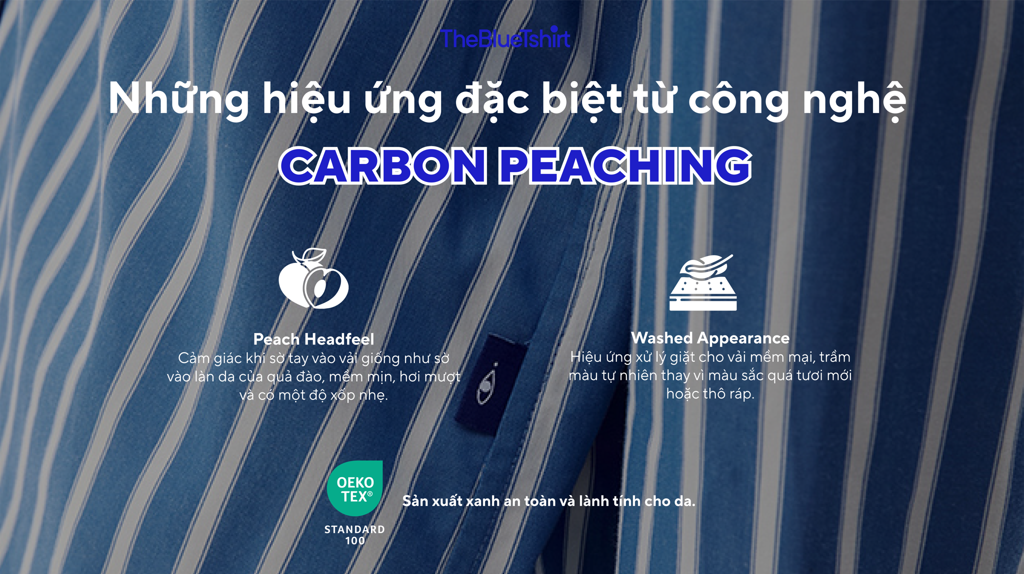 Carbon Peaching: Công nghệ hoàn thiện vải nâng tầm trải nghiệm sơ mi tại TheBlueTshirt