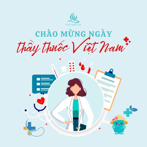 Chúc mừng ngày Thầy thuốc Việt Nam 27/2/2024!