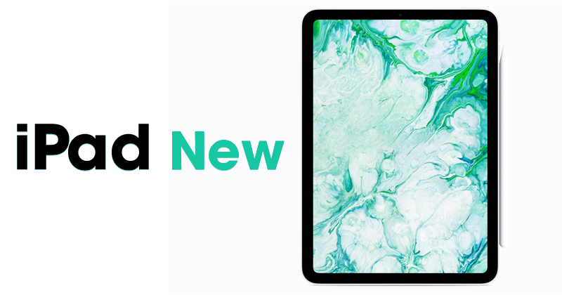 Bất ngờ hình ảnh iPad thế hệ mới: Đẹp tuyệt vời, cấu hình vượt trội mà mức giá cực kỳ rẻ