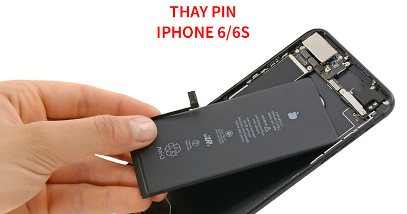 Thay pin điện thoại iPhone 6/6s cần nắm rõ những điều này