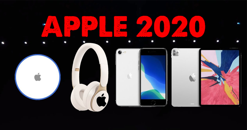 Trong năm 2020, Apple đã ra mắt những sản phẩm nào, tốn bao nhiêu tiền để mua hết ?