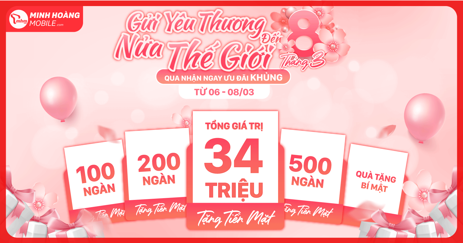 Ưu đãi dành riêng cho dịp 8/3: Tặng ngay lì xì - Tổng giá trị tiền mặt lên đến 34 triệu đồng