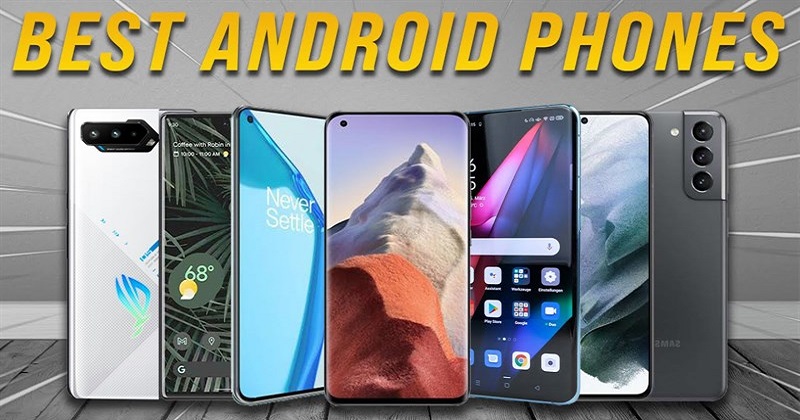 Điểm danh 5 thương hiệu smartphone Android đáng sở hữu nhất !!!