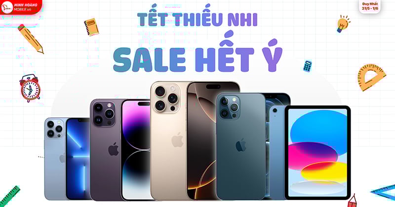 🔥 Tết thiếu nhi – Sale hết ý🔥