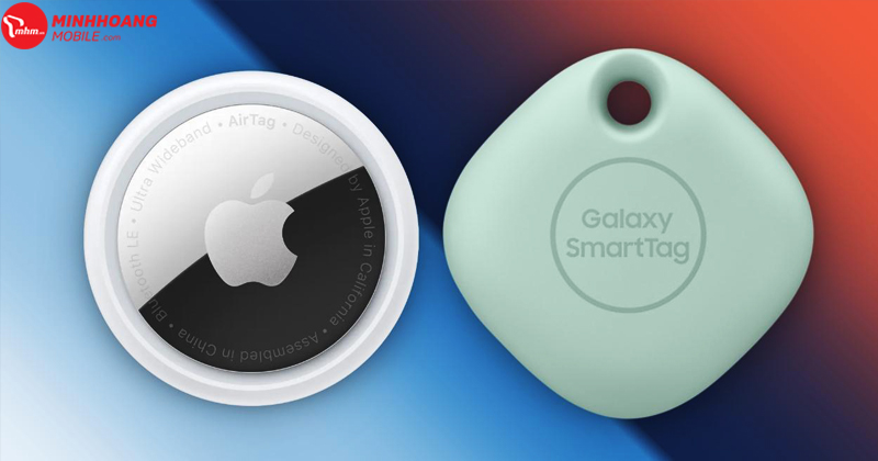 Tặng miễn phí SamSung Smart Tag, Apple AirTag chính hãng - Chỉ có tại Minh Hoàng Mobile