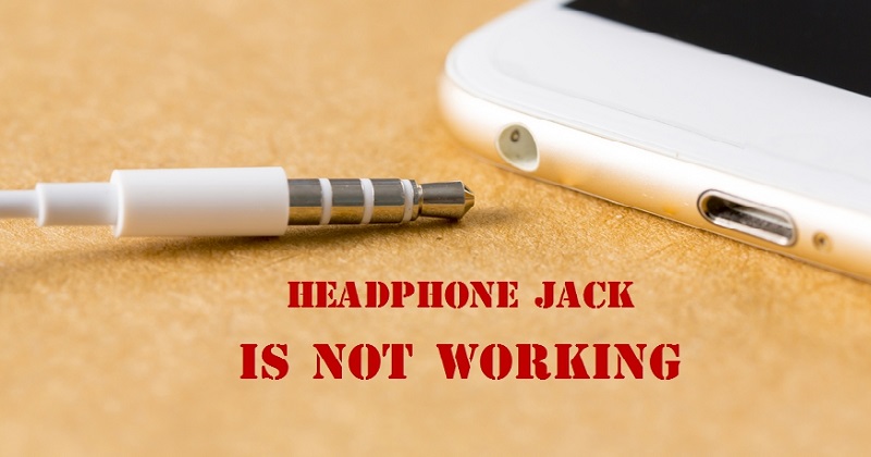 Phải làm gì để sửa lỗi jack cắm tai nghe trên smartphone không hoạt động ???