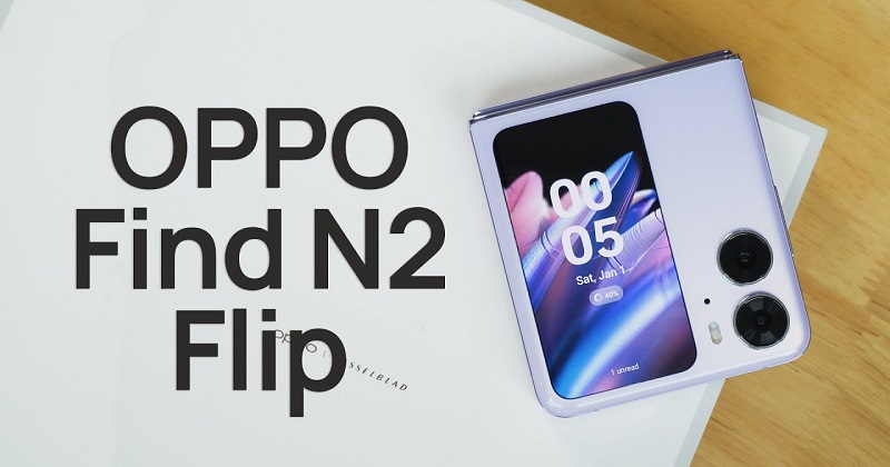7 lý do khiến người dùng nhất định phải sở hữu OPPO Find N2 Flip !!!