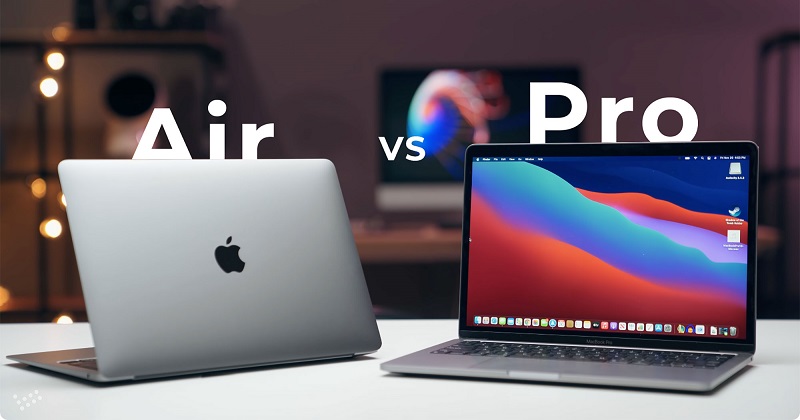 Cuối năm rồi, nên chọn mua Macbook Air hay Macbook Pro ???