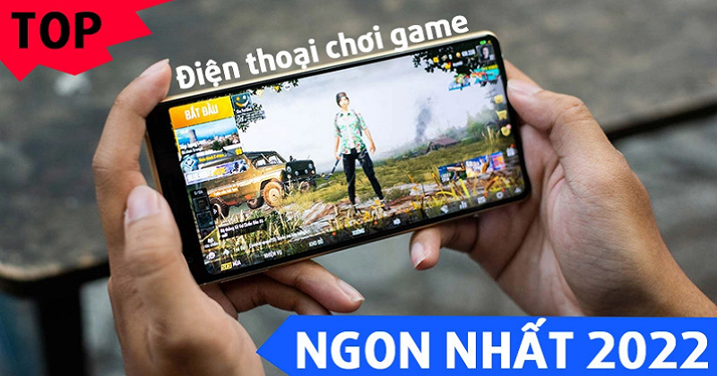 Đâu là chiếc smartphone chơi game đỉnh nhất năm 2022 ???