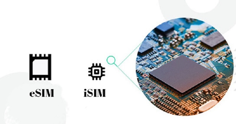 Có gì khác biệt giữa 2 công nghệ eSIM và iSIM ???