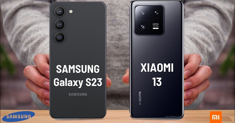 Chọn mua flagship Android: Galaxy S23 hay Xiaomi 13 mới là lựa chọn tối ưu ???