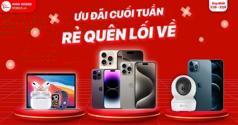 🔥 CUỐI TUẦN NỔ LỬA – DEAL CỰC “MẠNH” 🔥