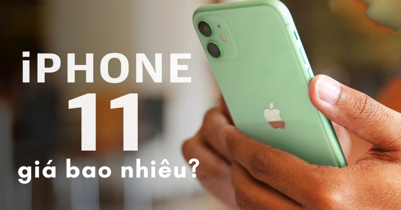 Bước sang năm 2022, có nên mua iPhone 11 để sử dụng không ?