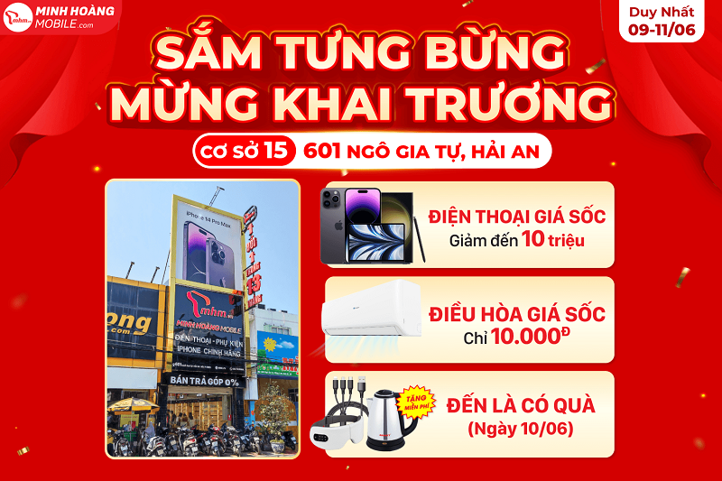 TƯNG BỪNG KHAI TRƯƠNG CƠ SỞ 15 CỦA MINH HOÀNG MOBILE !!!
