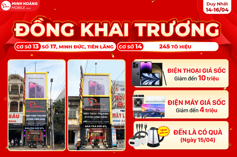 TƯNG BỪNG ĐỒNG KHAI TRƯƠNG MINH HOÀNG MOBILE CƠ SỞ 13 VÀ 14 !!!
