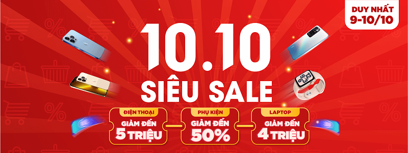 SIÊU SALE 10/10 - SĂN SALE LIỀN TAY, CHỐT NGAY GIÁ SỐC !!!