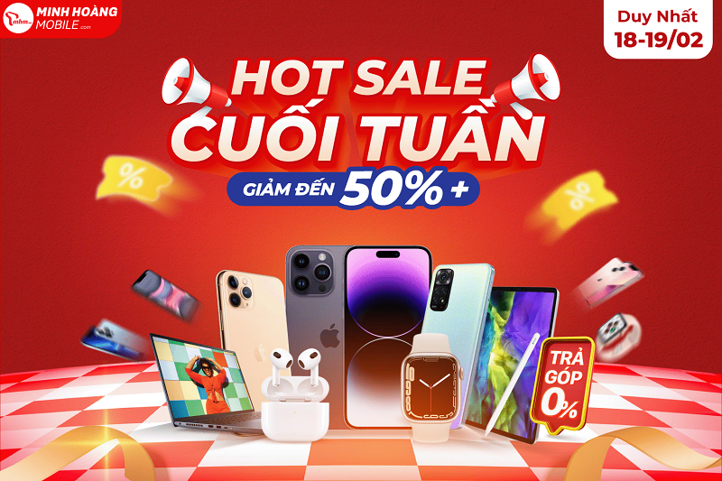HOT SALE CUỐI TUẦN !!!