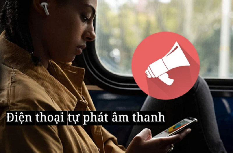 Smartphone tự phát âm thanh lạ : Nguyên nhân và cách khắc phục !!!
