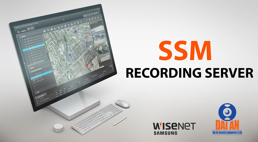 Phần mềm SSM Recording Server Samsung Hanwha Techwin