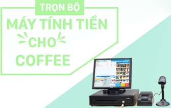 Máy Tính Tiền Cho Quán Cafe Tại Đồng Nai