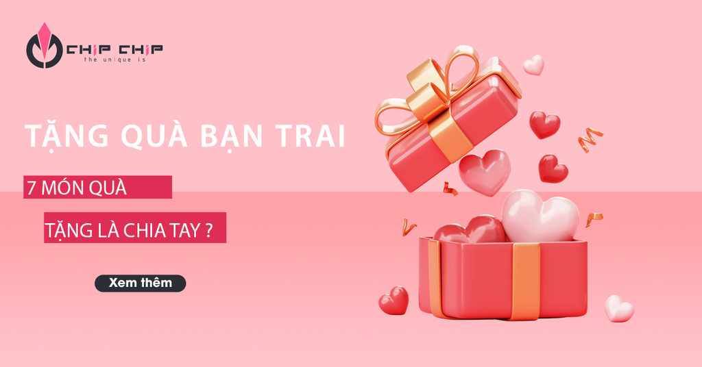 Không Nên Tặng Quà Gì Bạn Trai ? 7 Món Quà Tặng Là Chia Tay