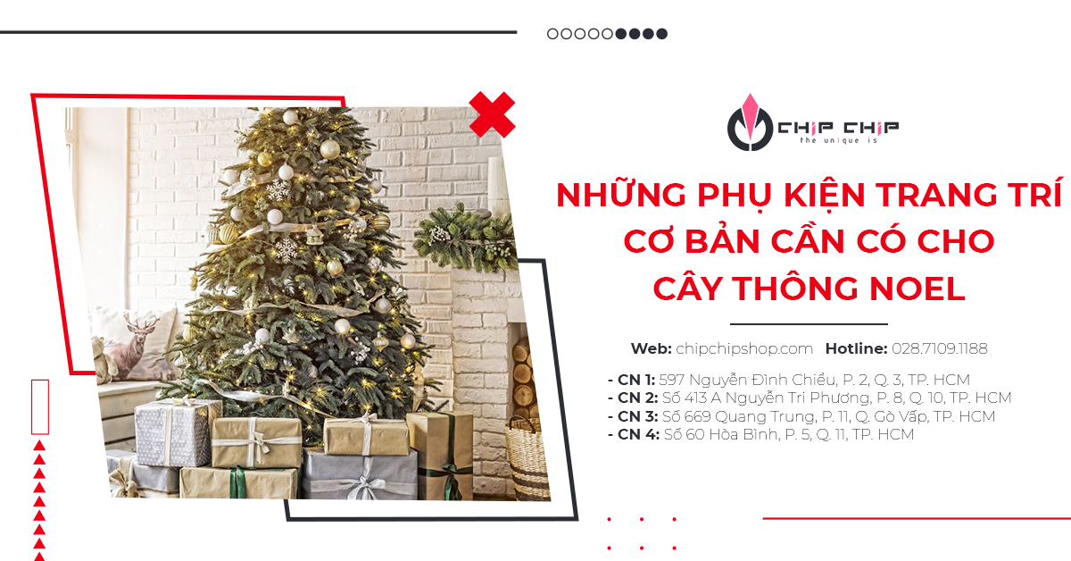 Những Phụ Kiện Trang Trí Cơ Bản Cần Có Cho Cây Thông Noel